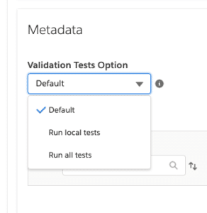 Salesforce Metadata Validate Test Options